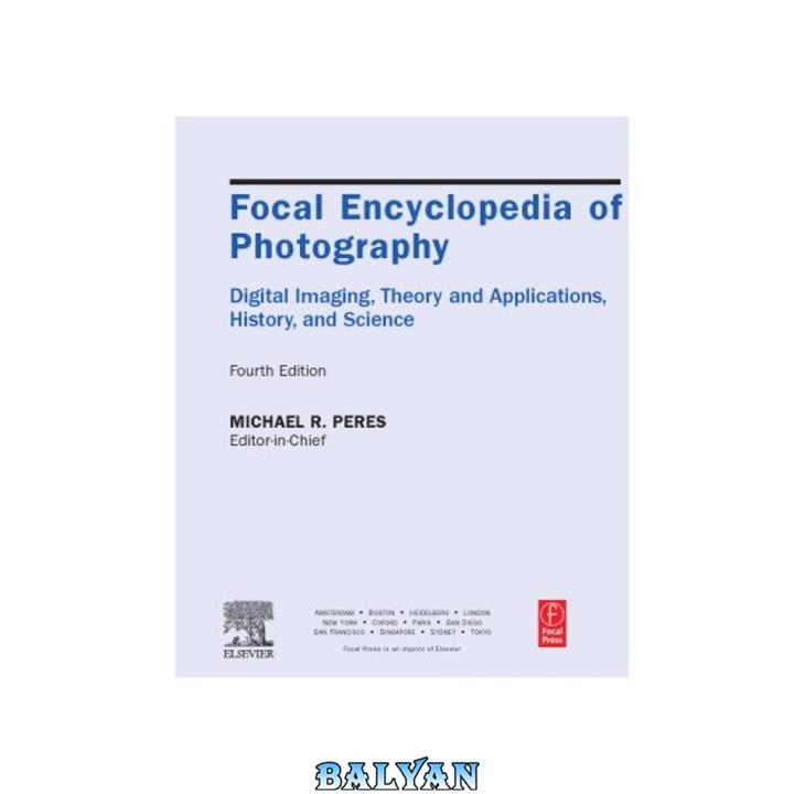 دانلود کتاب Focal Encyclopedia Of Photography